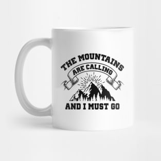 The Mountains Are Calling Mug